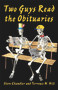 Two Guys Read the Obituaries by Steve Chandler, Terrence N. Hill, 9781931741798