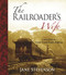 The Railroader's Wife (Letters from the Grand Trunk Pacific Railway) by Jane Stevenson, 9781894759434
