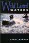 Wild Liard Waters by Ferdi Wenger, 9780920576724