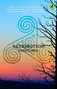 Retribution (Triskelia Series #2) by Carrie Mac, 9780143051145