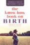 Know How Book On Birth (The Miracle of New Life Book) by Drenda Keesee, 9781945930010