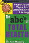 Gotta Minute? The abc's of Total Health (Practical Tips for Abundant Living) by Tom Massey, 9781885003652