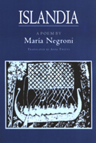 Islandia by Mar Negroni, Anne Twitty, Mar?a  translated by Negroni, Mar?a translated by Negroni, 9781886449152
