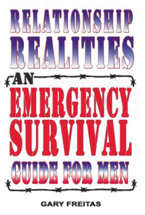 Relationship Realities (An Emergency Survival Guide For Men) by Gary Freitas, 9781885003713