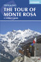 The Tour of Monte Rosa (A Trekker's Guide) by Hilary Sharp, 9781852847302