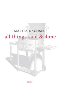 All Things Said & Done by Marita Dachsel, 9781894759229