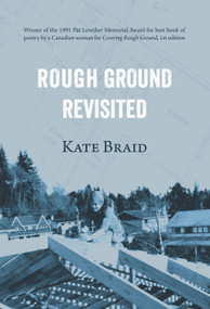 Rough Ground Revisited by Kate Braid, 9781927575932