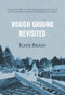 Rough Ground Revisited by Kate Braid, 9781927575932