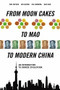 From Moon Cakes to Mao to Modern China: An Introduction to Chinese Civilization - 9781627740029 by Zhu Fayuan, Wu Qixin, Gao  Han, 9781627740029