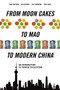 From Moon Cakes to Mao to Modern China: An Introduction to Chinese Civilization - 9781627740029 by Zhu Fayuan, Wu Qixin, Gao  Han, 9781627740029