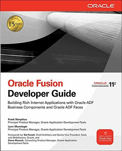 Oracle Fusion Developer Guide (Building Rich Internet Applications with Oracle ADF Business Components and Oracle ADF Faces) by Frank Nimphius, Lynn Munsinger, 9780071622547