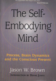 SELF-EMBODYING MIND by Jason Brown, 9781581770773