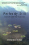 PERFECTLY STILL by Patricia Moran, 9781581770636