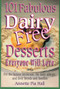 101 Fabulous Dairy-Free Desserts Eve (Everyone Will Love) by Annette Pia Hall, 9781581770186