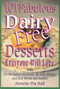 101 Fabulous Dairy-Free Desserts Eve (Everyone Will Love) by Annette Pia Hall, 9781581770186