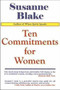 Ten Commitments for Women by Susanne S. Blake, 9781931741606