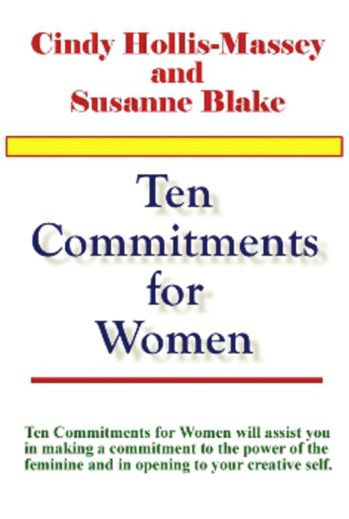 Ten Commitments for Women by Susanne S. Blake, 9781931741606