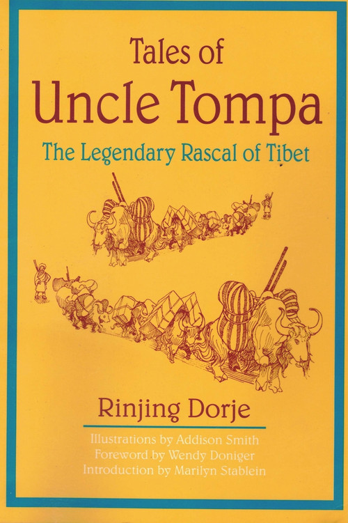 TALES OF UNCLE TOMPA by Rinjing Dorje, 9781886449404