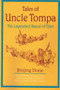 TALES OF UNCLE TOMPA by Rinjing Dorje, 9781886449404