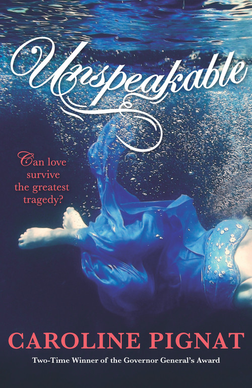 Unspeakable by Caroline Pignat, 9780143187561