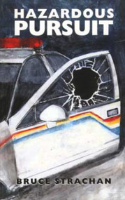Hazardous Pursuit by Bruce Strachan, 9780920576557