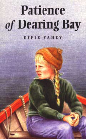 Patience of Dearing Bay by Effie Fahey, 9780920576571