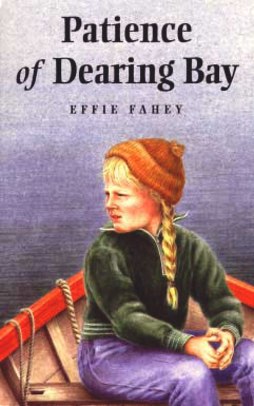 Patience of Dearing Bay by Effie Fahey, 9780920576571