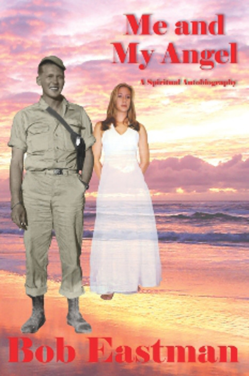 Me and My Angel by Robert Eastman, 9781931741453