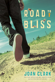 Road to Bliss by Joan Clark, 9780385666879