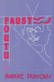 FAUST FOUTU by Robert Edward Duncan, 9780882680194