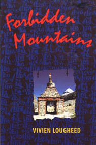 Forbidden Mountains by Vivien Lougheed, 9780920576618