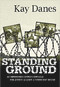 Standing Ground by Kay Danes, 9781741107579