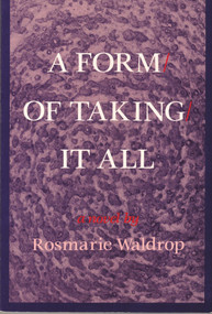 FORM OF TAKING IT ALL by Rosmarie Waldrop, 9780882680910