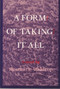 FORM OF TAKING IT ALL by Rosmarie Waldrop, 9780882680910