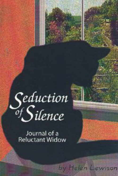 Seduction of Silence (Journal of a Reluctant Widow) by Helen Lewison, 9781885003263