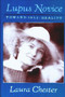 LUPUS NOVICE (Toward Self Healing) by Laura Chester, 9781581770209