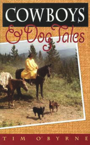 Cowboys and Dog Tales by Tim O'Byrne, 9780920576656