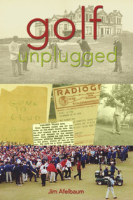 Golf Unplugged by Jim Apfelbaum, 9780977614226