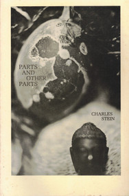 PARTS AND OTHER PARTS by Charles Stein, 9780930794668