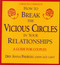 HOW TO BREAK THE VICIOUS CIRCLES IN by Dee Anna Parrish, 9780882681443