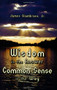 Wisdom is the Answer-Common Sense is the Way by James Giambrone Jr., 9781934759332