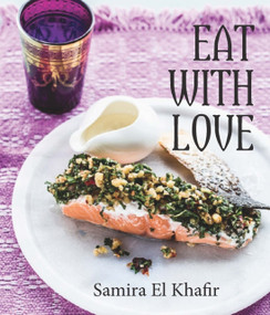 Eat With Love by Samira El Khafir, 9781742575360