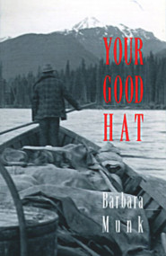 Your Good Hat by Barbara Munk, George Stanley, 9780920576526