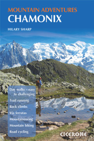 Chamonix Mountain Adventures by Hilary Sharp, 9781852846633