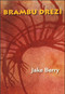 BRAMBU DREZI by Jake Berry, 9781581771039