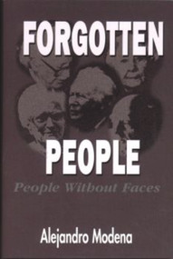 Forgotten People (People Without Faces) by Alejandro Modena, 9781885003812