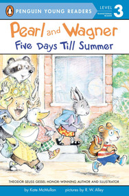 Pearl and Wagner: Five Days Till Summer by Kate McMullan, R. W. Alley, 9780448481371