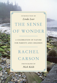 The Sense of Wonder (A Celebration of Nature for Parents and Children) by Rachel Carson, 9780062655356
