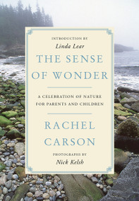 The Sense of Wonder (A Celebration of Nature for Parents and Children) by Rachel Carson, 9780062655356