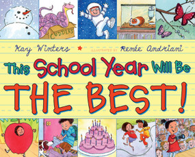 This School Year Will Be the BEST! - 9780525422754 by Kay Winters, Renee Andriani, 9780525422754